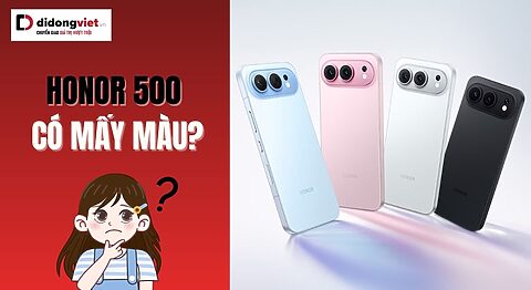 Honor 500 có mấy màu?