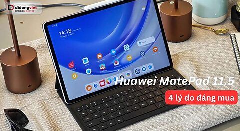 4 lý do Huawei MatePad 11.5 đáng mua dịp cuối năm Huawei MatePad 11.5 đáng mua