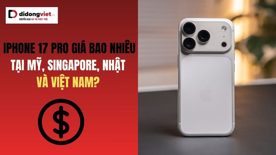 iPhone 17 Pro giá bao nhiêu