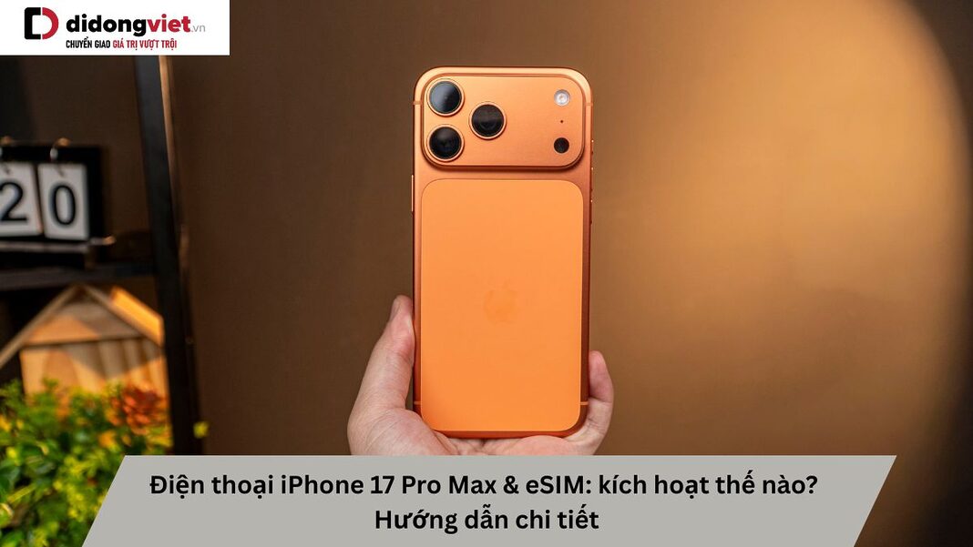 Điện thoại iPhone 17 Pro Max