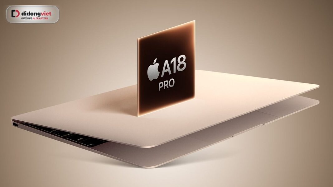 Apple sẽ ra mắt MacBook 2026 giá rẻ dùng chip A Series?