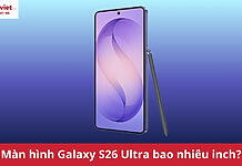 màn hình Galaxy S26 Ultra bao nhiêu inch