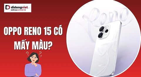 OPPO Reno15 có mấy màu? Khám phá các phiên bản OPPO Reno15 có mấy màu