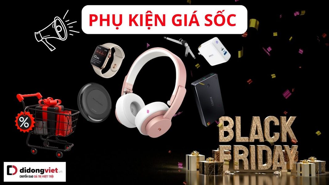 phụ kiện giá sốc Black Friday