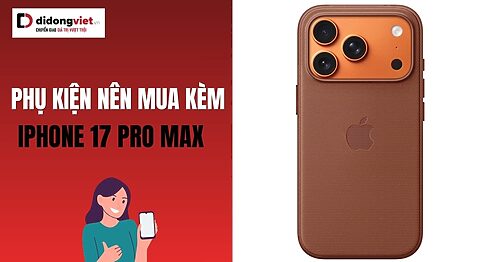 phụ kiện iPhone 17 Pro Max