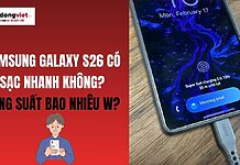 Samsung Galaxy S26 sạc nhanh bao nhiêu W