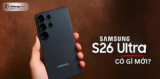 Samsung Galaxy S26 Ultra có gì mới