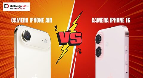 Camera iPhone Air và iPhone 16