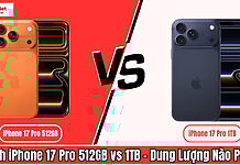 So sánh iPhone 17 Pro 512GB vs 1TB: mức nào đủ dùng cho bạn so sánh iPhone 17 Pro 512GB vs 1TB