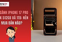 iPhone 17 Pro Max 512GB và 1TB: Nên chọn bản nào đáng tiền? So sánh iPhone 17 Pro Max 512GB và 1TB