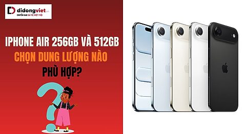 So sánh iPhone Air 256GB và 512GB