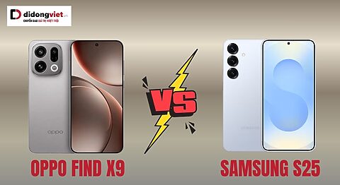 So sánh OPPO Find X9 vs Samsung S25