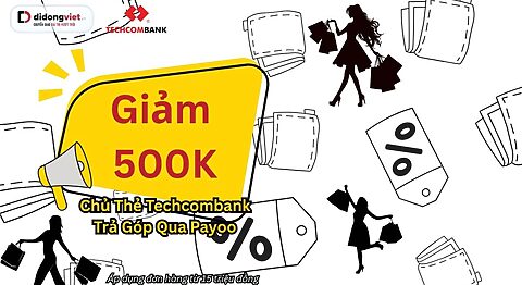 Giảm 500k trả góp thẻ tín dụng Techombank qua Payoo Di Động Việt