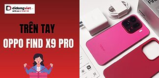 Trên tay OPPO Find X9 Pro