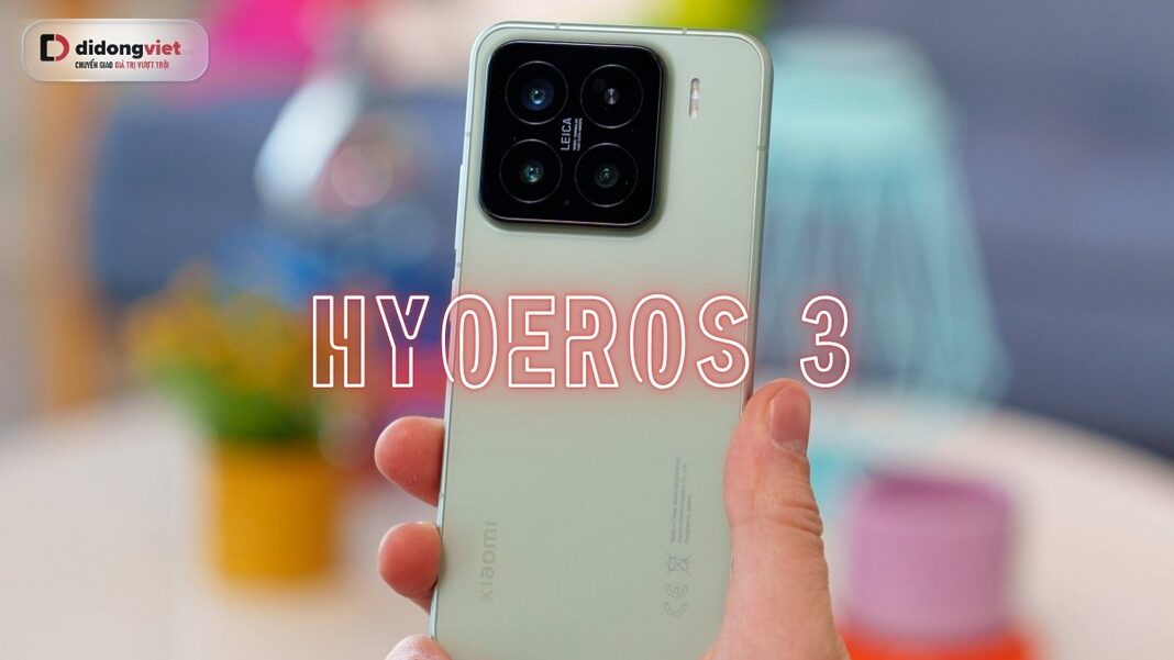 Xiaomi 15 Series cập nhật HyperOS 3 android 16 chính thức