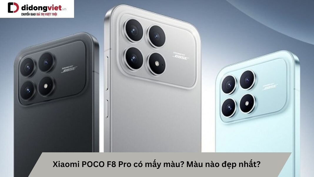 Xiaomi POCO F8 Pro có mấy màu