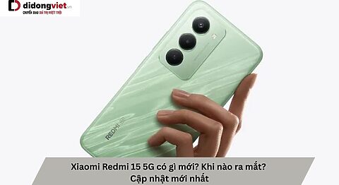 Xiaomi Redmi 15 5G có gì mới