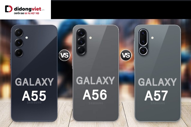 So sánh Samsung Galaxy A57 với A55