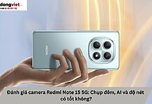 Đánh giá camera Redmi Note 15 5G: Chụp đêm, AI và độ nét có tốt không? Camera Redmi Note 15 5G