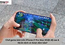 Chơi game AAA trên iPhone 17 Pro Max: Nhiệt độ cao & Độ ổn định có được đảm bảo? Chơi game AAA trên iPhone 17 Pro Max