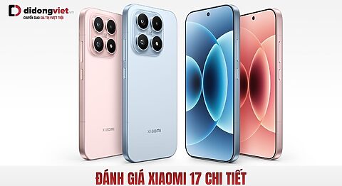 Đánh giá Xiaomi 17