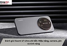 Đánh giá Xiaomi 17 Ultra