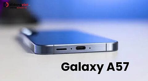 Galaxy A57 có pin 6000mAh