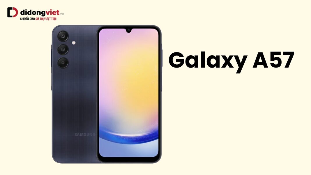 Galaxy A57 hiệu năng dự đoán