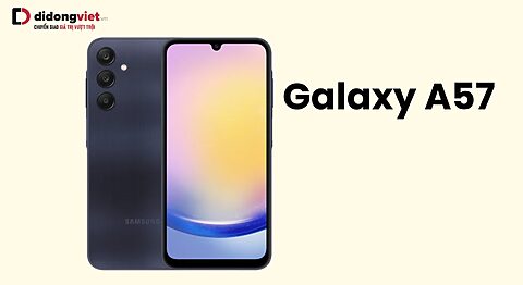 Galaxy A57 hiệu năng dự đoán