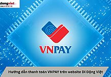 Hướng dẫn thanh toán VNPAY trên website Di Động Việt Hướng dẫn thanh toán VNPAY