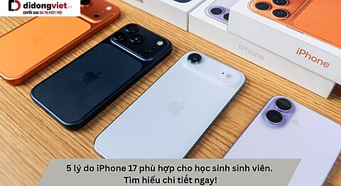 5 lý do iPhone 17 phù hợp cho học sinh sinh viên. Tìm hiểu chi tiết ngay! iPhone 17 phù hợp cho học sinh sinh viên