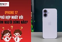 iPhone 17 phù hợp nhất với nhóm người dùng nào?