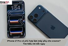 iPhone 17 Pro có phù hợp làm máy phụ