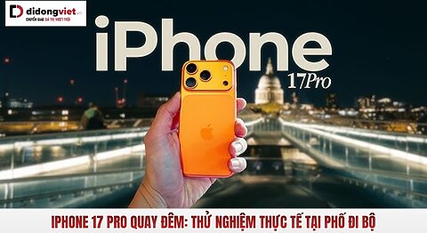 iPhone 17 Pro quay đêm