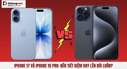 iPhone 17 và iPhone 15 Pro