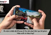 Ổn định nhiệt độ iPhone 17 Pro khi chơi liên tục 90 phút: Hiệu suất có đáp ứng? Ổn định nhiệt độ iPhone 17 Pro
