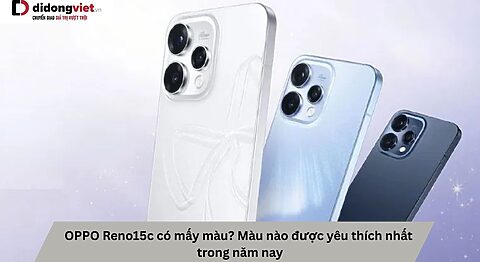 OPPO Reno 15c có mấy màu? Màu nào được yêu thích nhất trong năm nay OPPO Reno15c có mấy màu