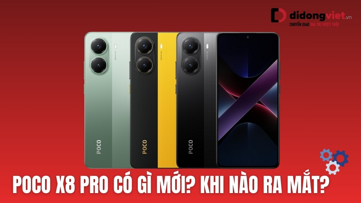 POCO X8 Pro có gì mới? Khi nào ra mắt và có nên mua không?