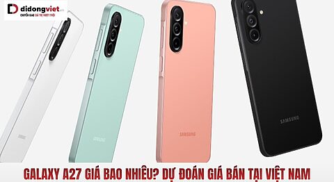 Samsung Galaxy A27 giá bao nhiêu