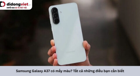 Samsung Galaxy A37 có mấy màu? Tất cả những điều bạn cần biết Samsung Galaxy A37 có mấy màu