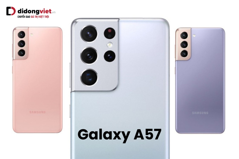 Galaxy A57 hiệu năng dự đoán: Exynos mới vs Snapdragon tầm trung 2 Galaxy A57 với màn hình Super AMOLED 6.6 inch