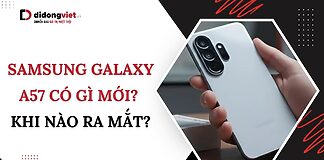 Samsung Galaxy A57 có gì mới