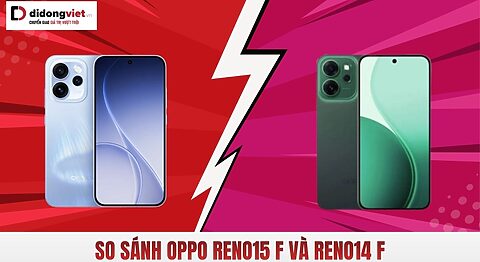 So sánh OPPO Reno15 F và Reno14 F