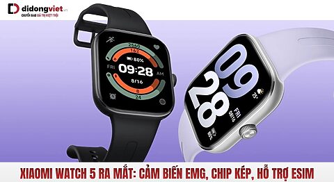 Xiaomi Watch 5 ra mắt