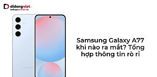 Samsung Galaxy A77 khi nào ra mắt