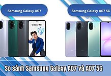 So sánh Samsung Galaxy A07 và A07 5G- Nên mua phiên bản nào? So sánh Samsung Galaxy A07 và A07 5G- Nên mua phiên bản nào?