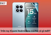 Trên tay Xiaomi Redmi Note 15 Pro: Pin 6.500 mAh sạc 45W, camera 200 MP