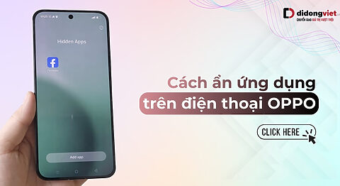 Cách ẩn ứng dụng trên OPPO (2026): Bảo mật tuyệt đối trên ColorOS mới