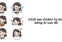 Cách tạo sticker từ ảnh bằng AI cực dễ trên iPhone, Samsung mới nhất Cách Tạo Sticker Từ Ảnh Bằng AI Cực Dễ Trên iPhone, Samsung