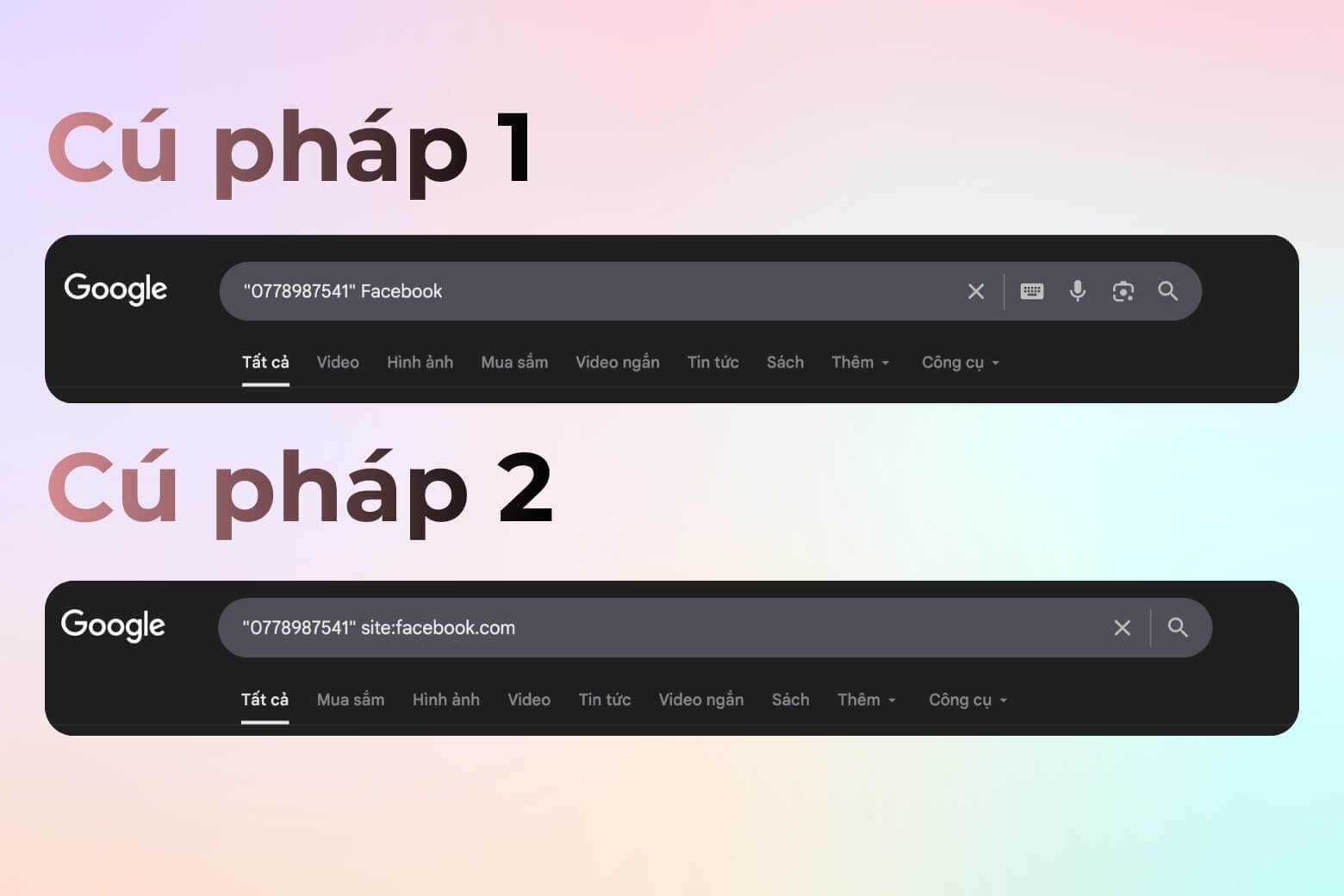 Các cú pháp tìm kiếm số điện thoại (được công khai) trên Google, có thể tìm được Facebook trong những bài viết có nhắc đến số điện thoại